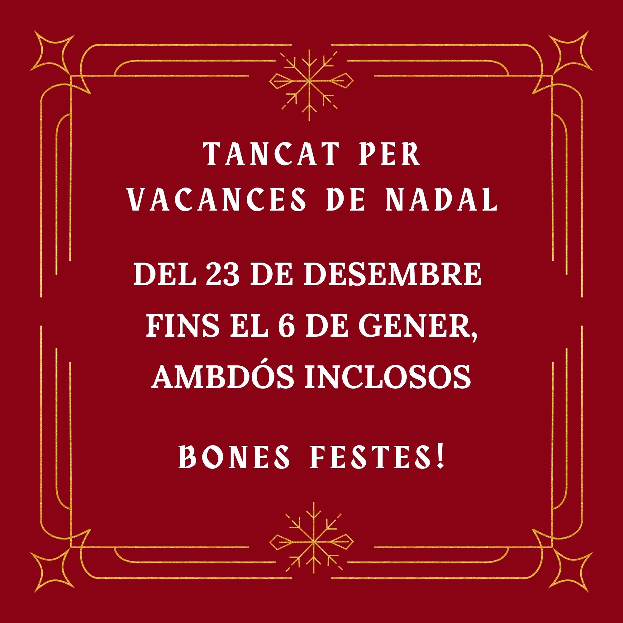 TANCAT PER VACANCES 2024