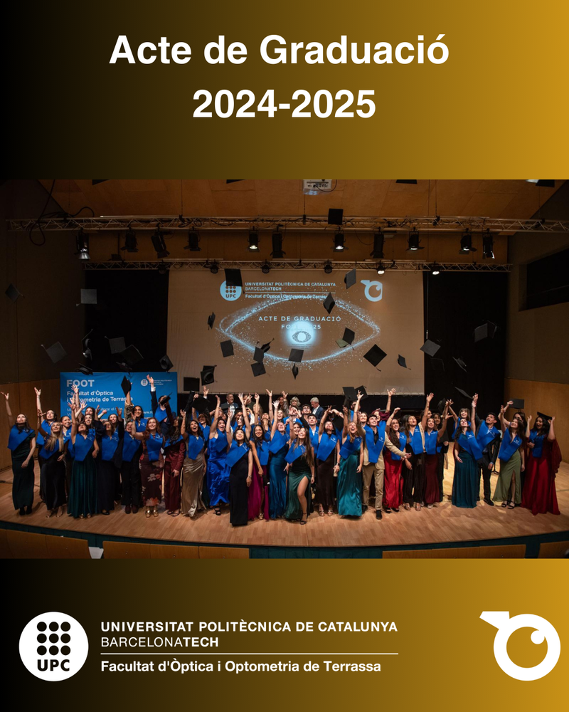 Cerimònia de l'Acte de Graduació del Curs Acadèmic 2024-2025 i lliurament del Premi Internacional a l'Optometrista de l'Any 2025, David Pablo Piñero
