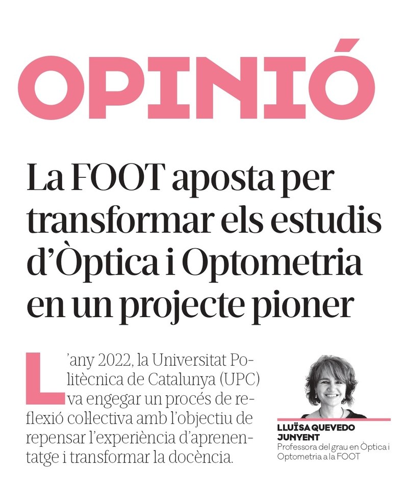 La FOOT aposta per transformar els estudis d'Òptica i Optometria en un projecte pioner La FOOT aposta per transformar els estudis d'Òptica i Optometria en un projecte pioner