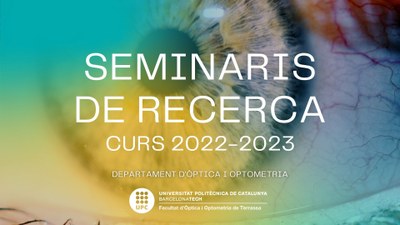 Nous seminaris del Departament d' Òptica i Optomeria de la Facultat d' Òptica i Optometria de Terrassa