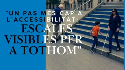 Un pas més cap a l'accessibilitat: Escales Visibles per a tothom